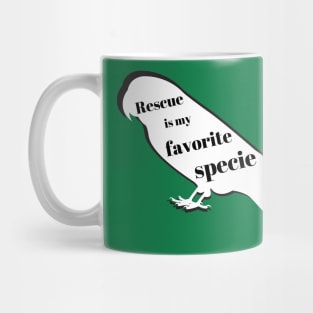 rescue is my favorite specie parrot parakeet bird funny quote Mug